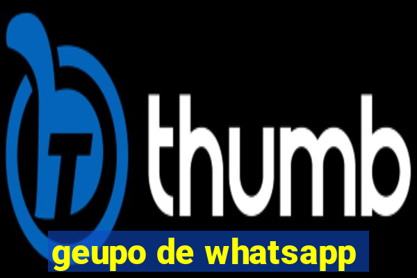 geupo de whatsapp